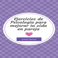 Ejercicios_de_psicolog__a_para_mejorar_tu_vida_en_pareja